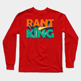 Rant King - Tim Dillon Show Fan Design Long Sleeve T-Shirt